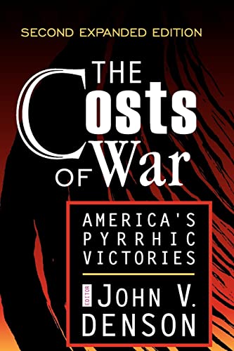 Beispielbild fr The Costs of War : America's Pyrrhic Victories zum Verkauf von Blackwell's