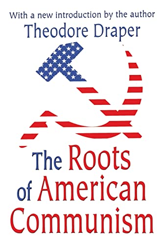 9780765805133: The Roots of American Communism