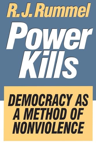 Beispielbild fr Power Kills: Democracy as a Method of Nonviolence zum Verkauf von Wizard Books