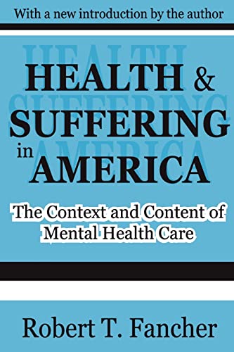 9780765805447: Health and Suffering in America