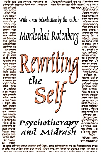 Stock image for Rewriting the Self: Psychotherapy and Midrash for sale by Chiron Media
