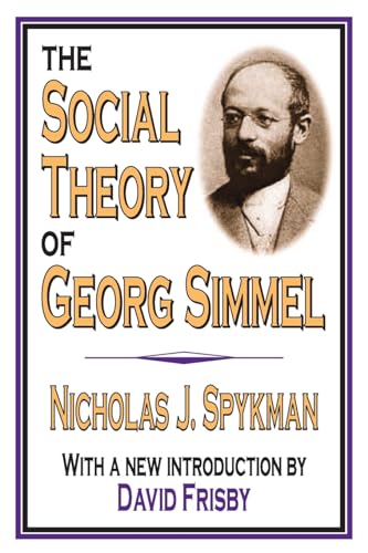 9780765805713: The Social Theory of Georg Simmel
