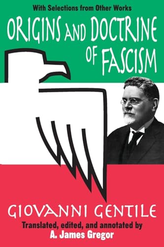 

Origins and Doctrine of Fascism: With Selections from Other Works