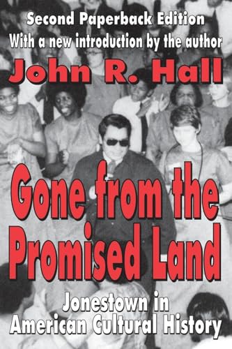 Beispielbild fr Gone from the Promised Land : Jonestown in American Cultural History zum Verkauf von Better World Books