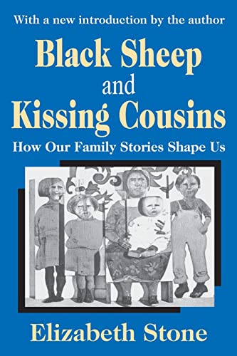 Beispielbild fr Black Sheep and Kissing Cousins: How Our Family Stories Shape Us zum Verkauf von ThriftBooks-Dallas