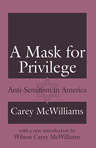 9780765806123: A Mask for Privilege: Anti-semitism in America