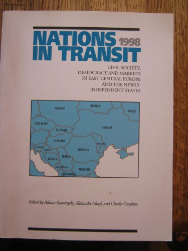 Stock image for Nations in Transit--1998: Civil Society, Democracy and Markets in East Central Europe and Newly Independent States for sale by Harmonium Books