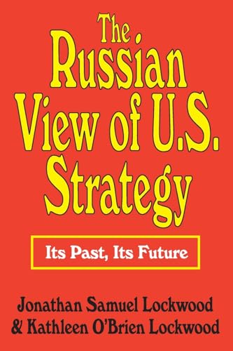 Beispielbild fr The Russian View of U.S. Strategy zum Verkauf von Wonder Book