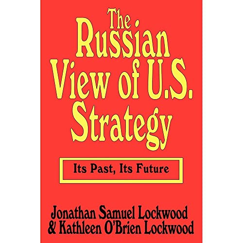 Imagen de archivo de The Russian View of U.S. Strategy a la venta por Wonder Book