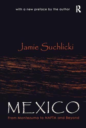 Beispielbild fr Mexico: From Montezuma to Nafta, Chiapas, and Beyond zum Verkauf von Books From California