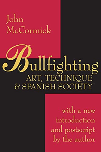 9780765806574: Bullfighting: Art, Technique and Spanish Society