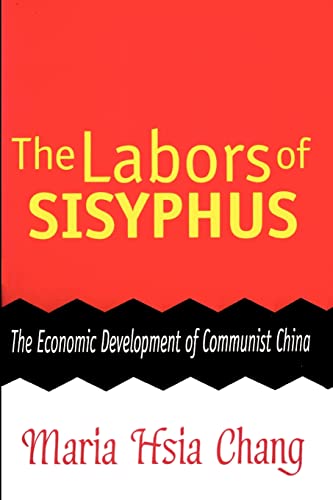 Stock image for The Labors of Sisyphus: Economic Development of Communist China for sale by HPB-Red