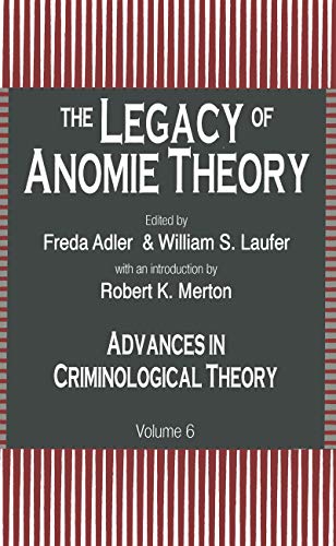 Stock image for The Legacy of Anomie Theory (Advances in Criminological Theory) for sale by Phatpocket Limited