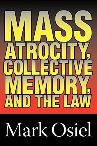 Stock image for Mass Atrocity, Collective Memory, and the Law for sale by HPB-Ruby