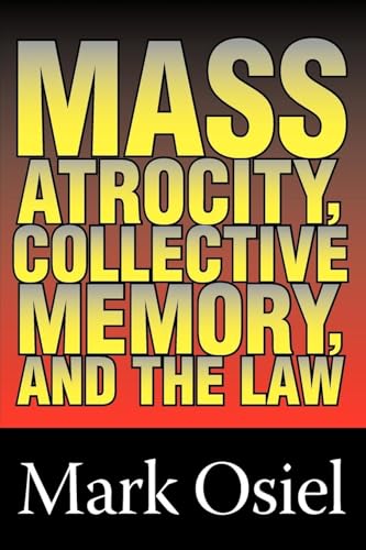 Stock image for Mass Atrocity, Collective Memory, and the Law for sale by HPB-Ruby