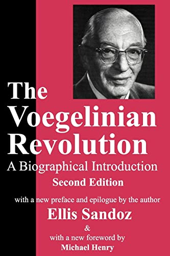Stock image for The Voegelinian Revolution: A Biographical Introduction for sale by Blackwell's