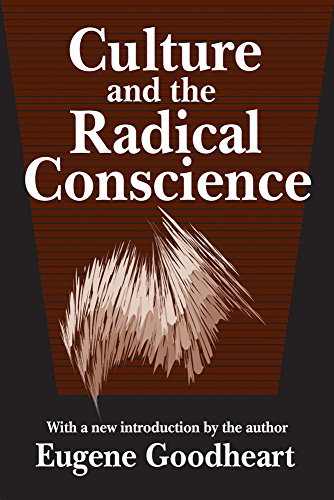 Beispielbild fr Culture and the Radical Conscience zum Verkauf von Wonder Book