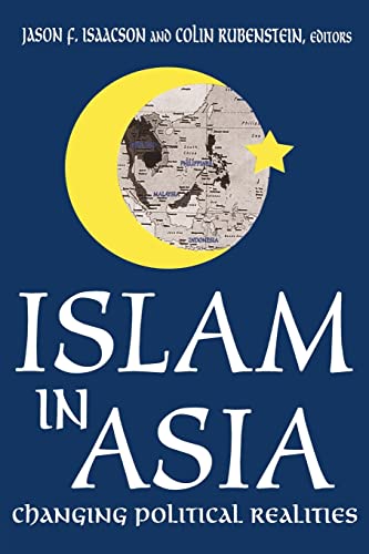 9780765807694: Islam in Asia: Changing Political Realities