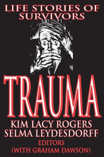 Imagen de archivo de Trauma: Life Stories of Survivors a la venta por ThriftBooks-Dallas