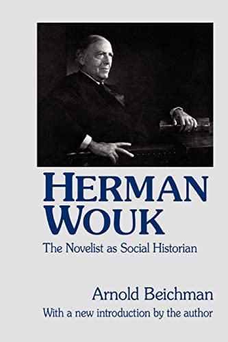 Imagen de archivo de Herman Wouk: The Novelist as Social Historian a la venta por ThriftBooks-Dallas