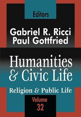 Stock image for Humanities and Civic Life: Volume 32 (Religion and Public Life) for sale by Books From California