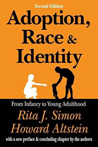 Adoption, Race, and Identity: From Infancy to Young Adulthood (9780765809032) by Laufer, William