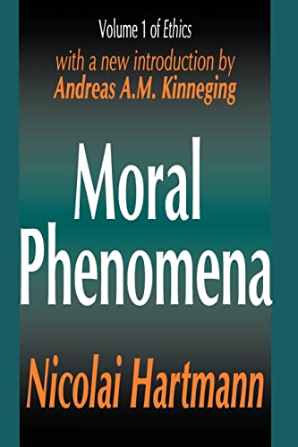 Beispielbild fr Moral Phenomena: Volume One of Ethics (Ethics Series) zum Verkauf von WorldofBooks