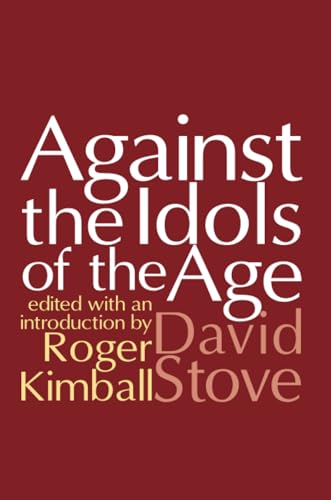 Stock image for Against the Idols of the Age for sale by ZBK Books