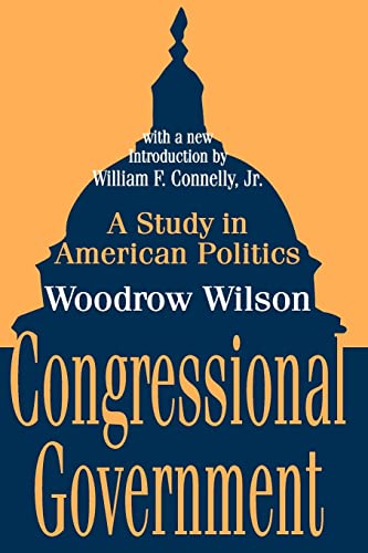 9780765809285: Congressional Government: A Study in American Politics