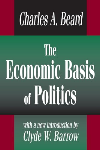 9780765809322: The Economic Basis of Politics