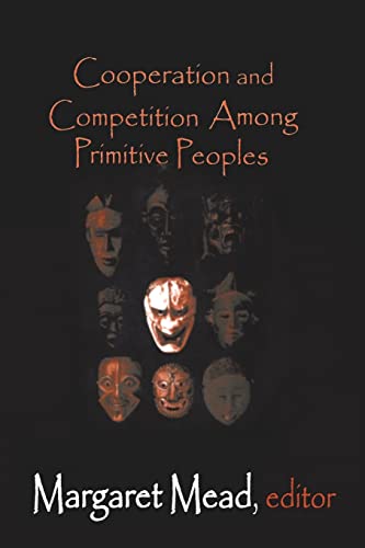 9780765809353: Cooperation and Competition Among Primitive Peoples