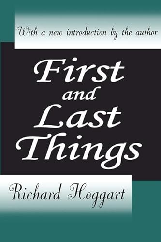 Imagen de archivo de First and Last Things a la venta por Bookmans