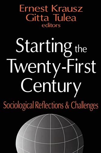 Imagen de archivo de Starting the Twenty-first Century: Sociological Reflections and Challenges a la venta por Blackwell's