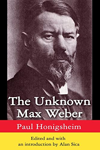 Stock image for The Unknown Max Weber (Social Science Classics Series) for sale by Books From California