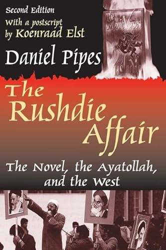Stock image for The Rushdie Affair: The Novel, the Ayatollah and the West for sale by Burke's Book Store