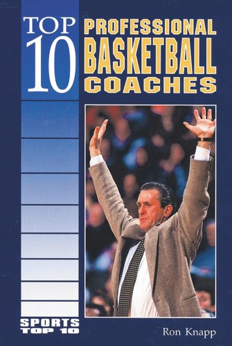 9780766010086: Top 10 Professional Basketball Coaches