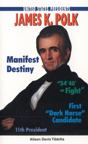 Beispielbild fr James K. Polk zum Verkauf von Better World Books