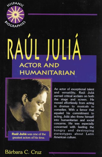 Stock image for Raul Julia: Actor and Humanitarian for sale by ThriftBooks-Atlanta