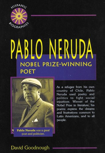 Imagen de archivo de Pablo Neruda : Nobel Prize-Winning Poet a la venta por Better World Books