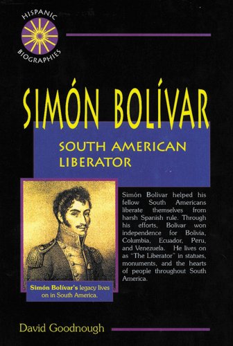 Stock image for Simon Bolivar: South American Liberator (Hispanic Biographies) for sale by SecondSale