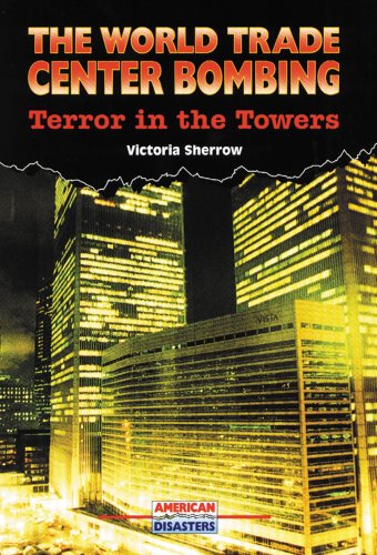 9780766010567: The World Trade Center Bombing: Terror in the Towers (American Disasters)