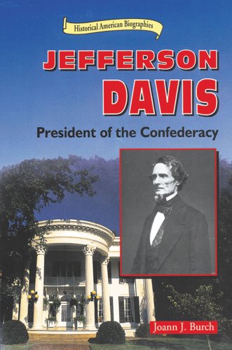 9780766010642: Jefferson Davis: President of the Confederacy (Historical American Biographies)