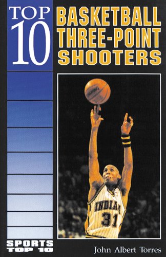 Imagen de archivo de Top 10 Basketball Three-Point Shooters a la venta por Better World Books