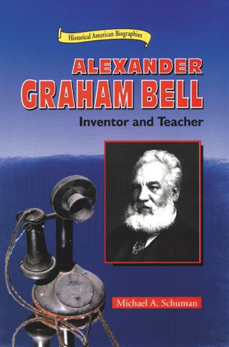 Imagen de archivo de Alexander Graham Bell : Inventor and Teacher a la venta por Better World Books: West