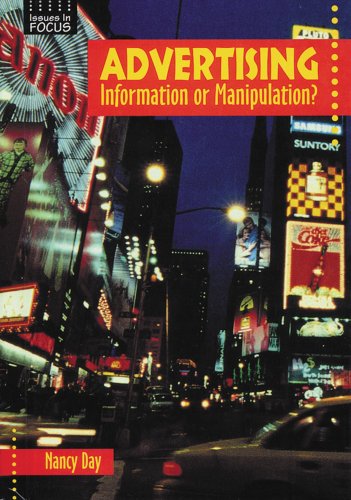 Stock image for Advertising: Information or Manipulation? (Issues in Focus) for sale by SecondSale