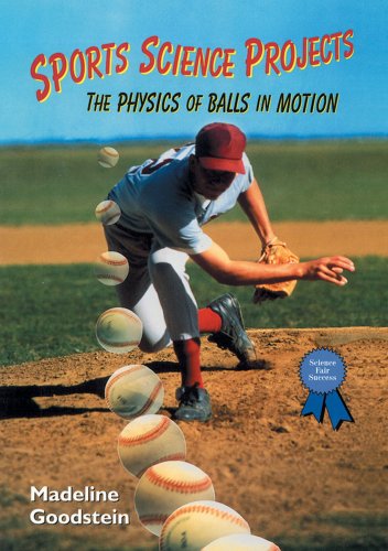 Stock image for Sports Science Projects : The Physics of Balls in Motion for sale by Better World Books: West