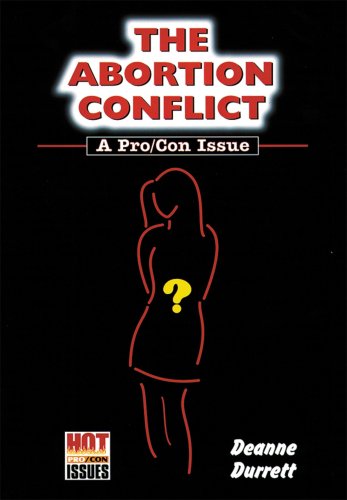Stock image for The Abortion Conflict : A Pro / con Issue for sale by Better World Books