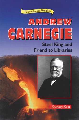 Beispielbild fr Andrew Carnegie : Steel King and Friend to Libraries zum Verkauf von Better World Books