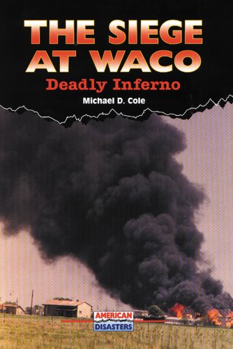 Beispielbild fr The Siege at Waco : Deadly Inferno zum Verkauf von Better World Books