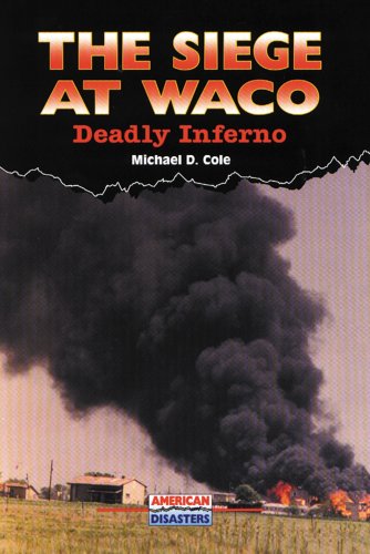 9780766012189: The Siege at Waco: Deadly Inferno (American Disasters)